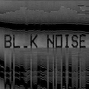 BL_K NOISE Radio 44 - Glitch / Sound Design / Melodic