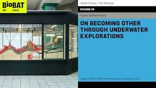 Ep 9 On becoming other through underwater explorations- Agnes Questionmark | WATER STORIES: The Pod.