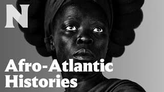 Afro-Atlantic Histories Exhibition Trailer