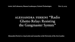 Radio Ghetto Relay: Resisting the Gangmaster System, Alessandra Ferrini